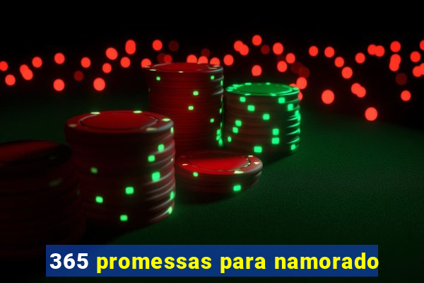 365 promessas para namorado